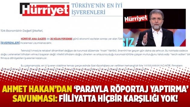 Ahmet Hakan’dan ‘parayla röportaj yaptırma’ savunması: Fiiliyatta hiçbir karşılığı yok!