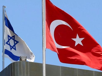 Türkiye ile İsrail için 'yakınlaşıyorlar' iddiası
