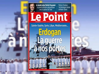 Fransız Le Point dergisinden Erdoğanlı kapak: Savaş kapımızda
