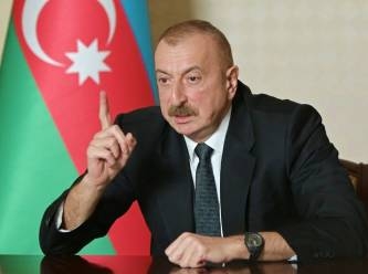 Aliyev: Ermenistan çekilirse iletişim kanalları açılacak