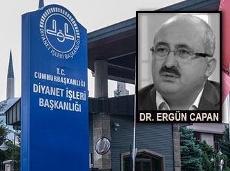 [ Dr. Ergün Çapan yazdı] Diyanet’in Fethullah Gülen Raporundaki çok yönlü mühendisliği