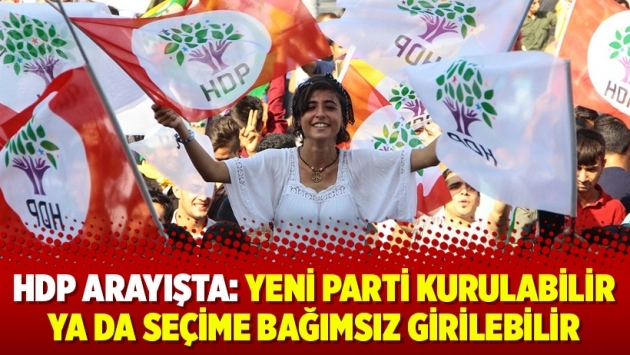 HDP arayışta: Yeni parti kurulabilir ya da seçime bağımsız girilebilir