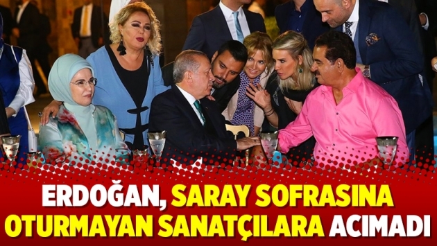 Erdoğan, Saray sofrasına oturmayan sanatçılara acımadı