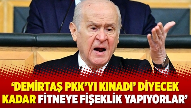 ‘Demirtaş PKK’yı kınadı’ diyecek kadar fitneye fişeklik yapıyorlar’