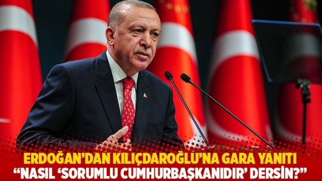 Erdoğan'dan Kılıçdaroğlu'na Gara yanıtı: Nasıl 'sorumlu Cumhurbaşkanıdır' dersin?