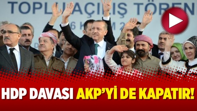 HDP davası AKP’yi de kapatır!