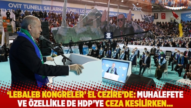 'Lebaleb kongreler' El Cezire'de: Muhalefete ve özellikle de HDP'ye ceza kesilirken...