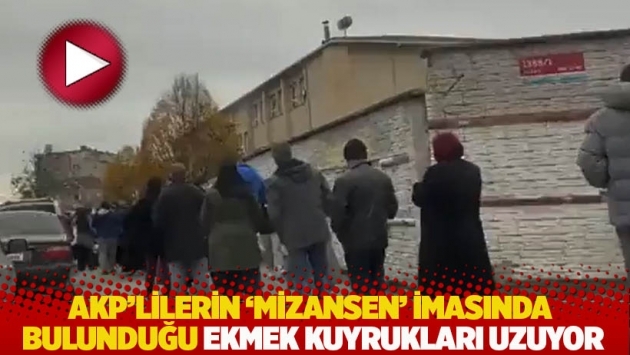 AKP'lilerin 'mizansen' imasında bulunduğu Halk Ekmek kuyrukları uzuyor