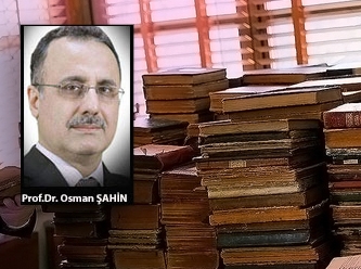 [Prof. Dr. Osman Şahin] Tiranların ve Bazı Kaçkınların Ehl-i Sünnet Düşmanlığı
