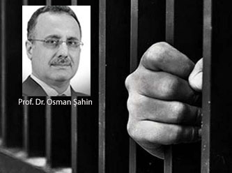 [Prof.Dr. Osman Şahin] Affetmede söz sahibi mağdurlardır 