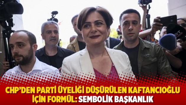 CHP'den parti üyeliği düşürülen Kaftancıoğlu için formül: Sembolik başkanlık