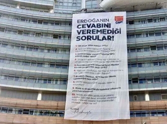 'Erdoğan'ın cevap veremediği 10 soru' CHP binasına asıldı