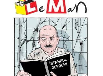 Soylu'nun akıldışı 'deprem' açıklamasını Leman da kapağına taşıdı