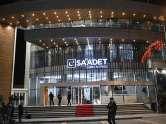 Saadet Partisi 339 adayını açıkladı: Aralarında Ankara ve Adana adayları da var