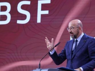 Charles Michel: 'Ukrayna'ya daha fazla askeri destek sağlamamız gerekiyor'