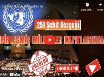 251 şehit gerçeği BM kayıtlarında