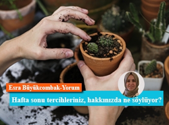 Hafta sonu tercihleriniz, hakkınızda ne söylüyor?