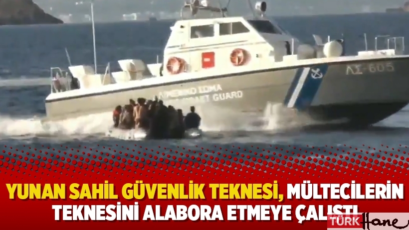 Yunan Sahil Güvenlik teknesi, mültecilerin teknesini alabora etmeye çalıştı