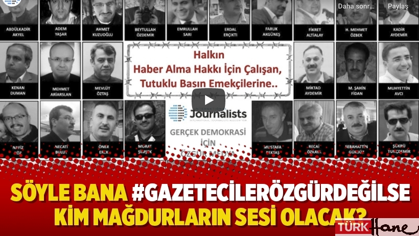 Söyle bana #GazetecilerÖzgürDeğilse kim mağdurların sesi olacak?
