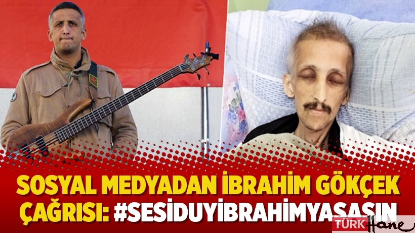 Sosyal medyadan İbrahim Gökçek çağrısı: #SesiDuyİbrahimYAŞASIN