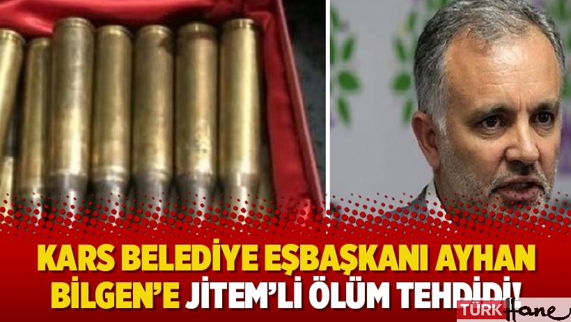 Kars Belediye Eşbaşkanı Ayhan Bilgen’e JİTEM’li ölüm tehdidi!