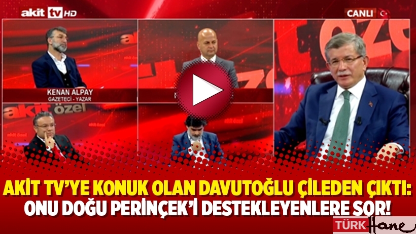 Akit TV’ye konuk olan Davutoğlu çileden çıktı: Onu Doğu Perinçek’i destekleyenlere sor!