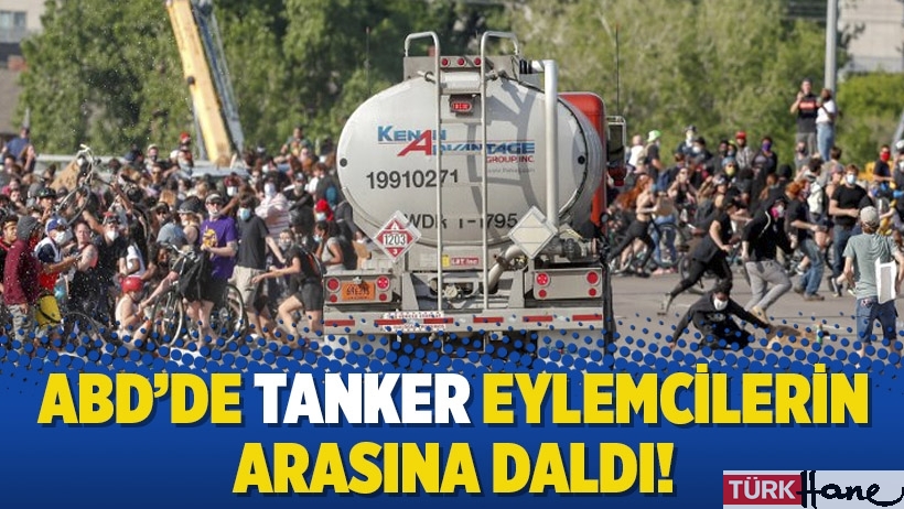 ABD’de tanker eylemcilerin arasına daldı!