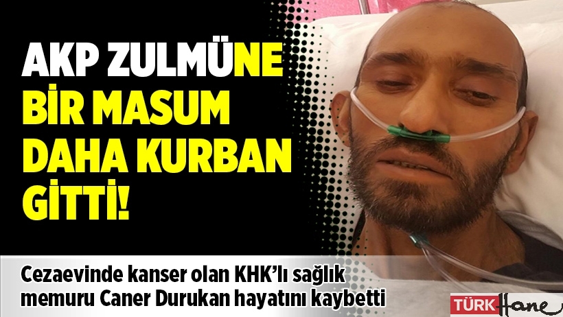 AKP zulmüne bir masum daha kurban gitti!