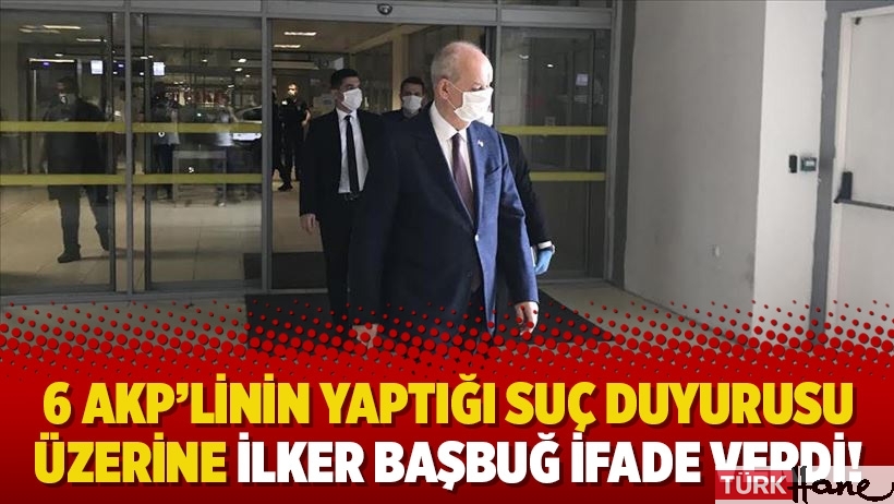 6 AKP’linin yaptığı suç duyurusu üzerine İlker Başbuğ ifade verdi!
