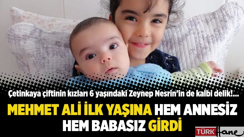 Mehmet Ali ilk yaşına hem annesiz hem babasız girdi!
