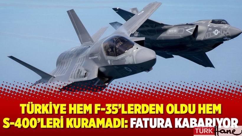 Türkiye hem F-35'lerden oldu hem S-400'leri kuramadı: Fatura kabarıyor