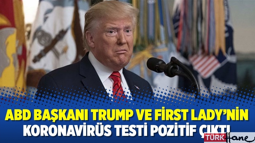 ABD Başkanı Trump ve First Lady’nin Koronavirüs testi pozitif çıktı
