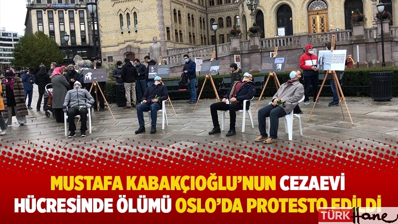 Mustafa Kabakçıoğlu'nun cezaevi hücresinde ölümü Oslo'da protesto edildi