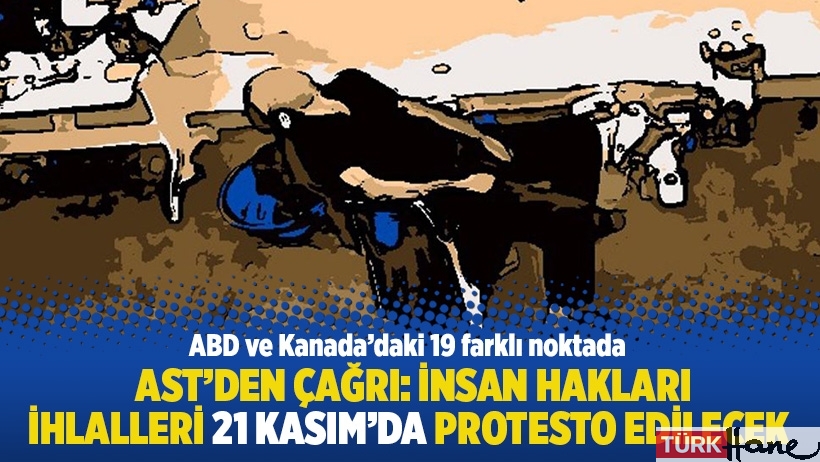 AST'den çağrı: İnsan hakları ihlalleri 21 Kasım'da protesto edilecek