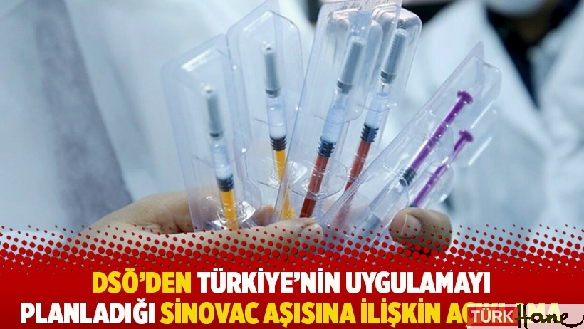 DSÖ'den Türkiye'nin uygulamayı planladığı SinoVac aşısına ilişkin açıklama