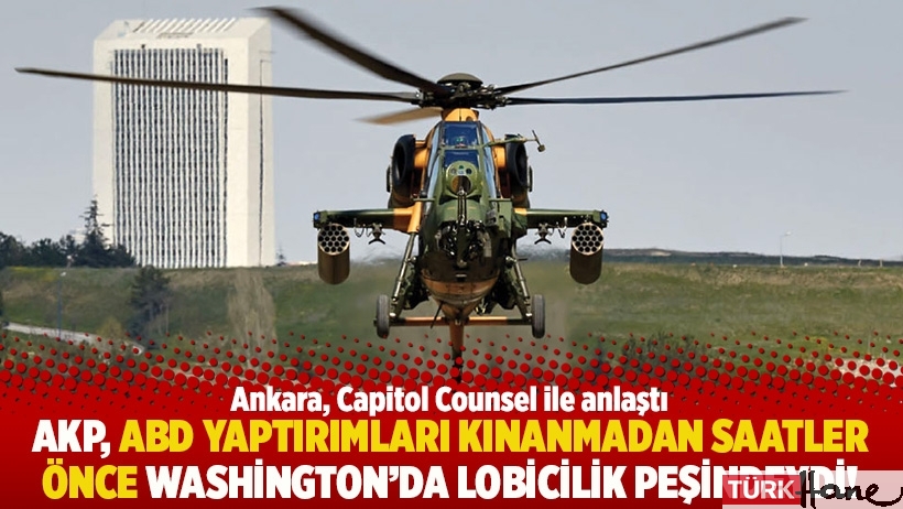 AKP, ABD yaptırımları kınanmadan saatler önce Washington’da lobicilik peşindeydi!