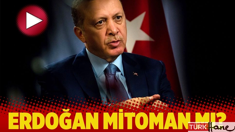 Erdoğan mitoman mı?