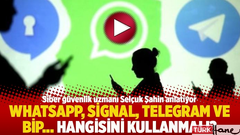 WhatsApp, Signal, Telegram ve Bip... Hangisini kullanmalı? Siber güvenlik uzmanı anlatıyor