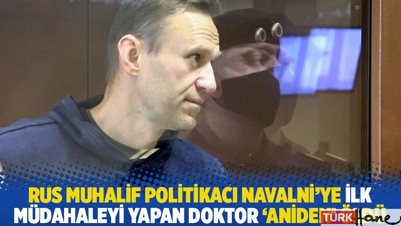 Rus muhalif politikacı Navalni'ye ilk müdahaleyi yapan doktor 'aniden' öldü
