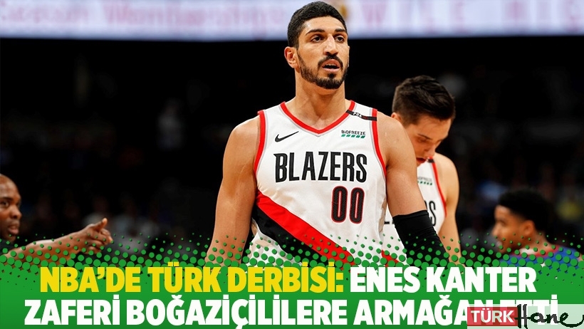 NBA’de Türk derbisi: Enes Kanter zaferi Boğaziçililere armağan etti
