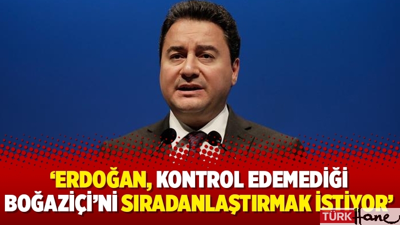 ‘Erdoğan, kontrol edemediği Boğaziçi’ni sıradanlaştırmak istiyor’