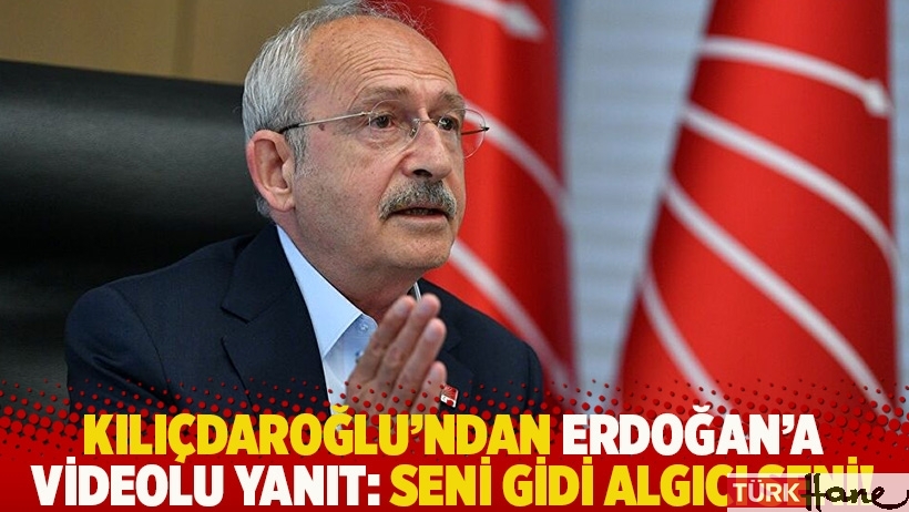 Kılıçdaroğlu'ndan Erdoğan'a videolu yanıt: Seni gidi algıcı seni!
