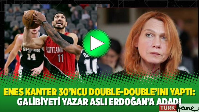 Enes Kanter 30’ncu double-double’ını yaptı: Galibiyeti yazar Aslı Erdoğan’a adadı