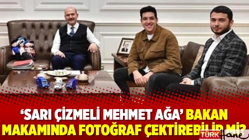 ‘Sarı çizmeli Mehmet Ağa’ Bakan makamında fotoğraf çektirebilir mi?