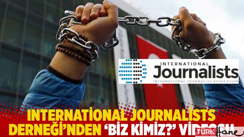 International Journalists Derneği'nden 'Biz kimiz?' videosu
