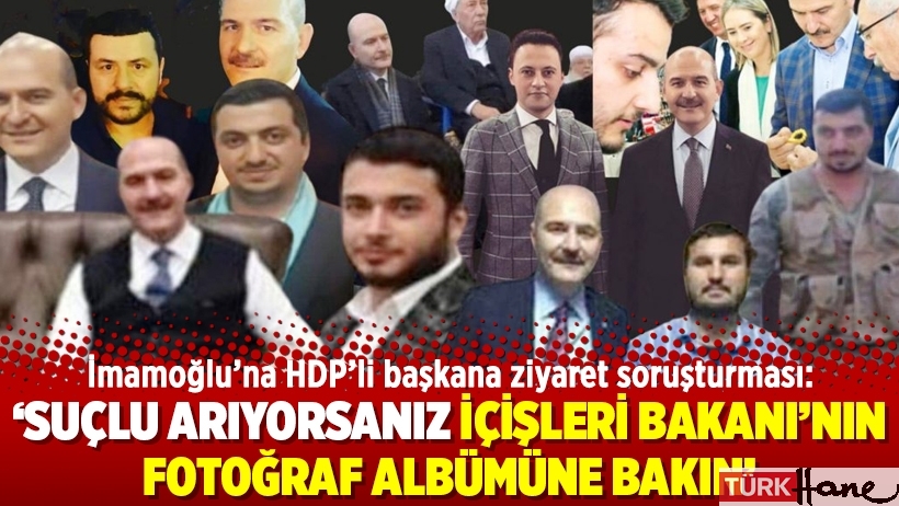 İmamoğlu: Suçlu arıyorsanız İçişleri Bakanı’nın fotoğraf albümüne bakın