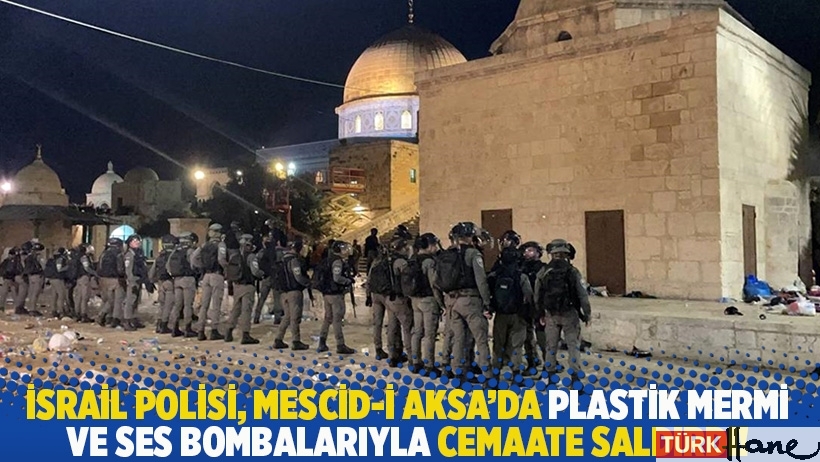 İsrail polisi, Mescid-i Aksa’da plastik mermi ve ses bombalarıyla cemaate saldırdı!