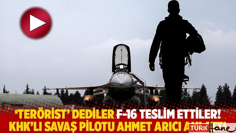 'Terörist' dediler F-16 teslim ettiler! KHK’lı savaş pilotu Ahmet Arıcı anlattı