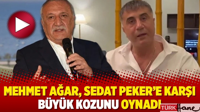 Mehmet Ağar, Sedat Peker’e karşı büyük kozunu oynadı