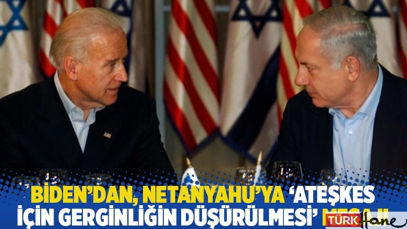 Biden'dan, Netanyahu'ya 'ateşkes için gerginliğin düşürülmesi' mesajı